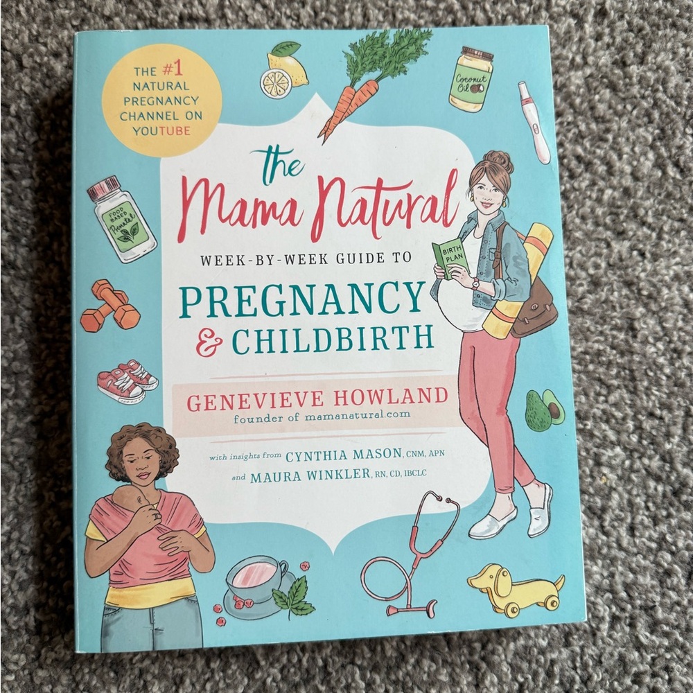 The Mama Natural Pregnancy & Childbirth by Genevieve Howland